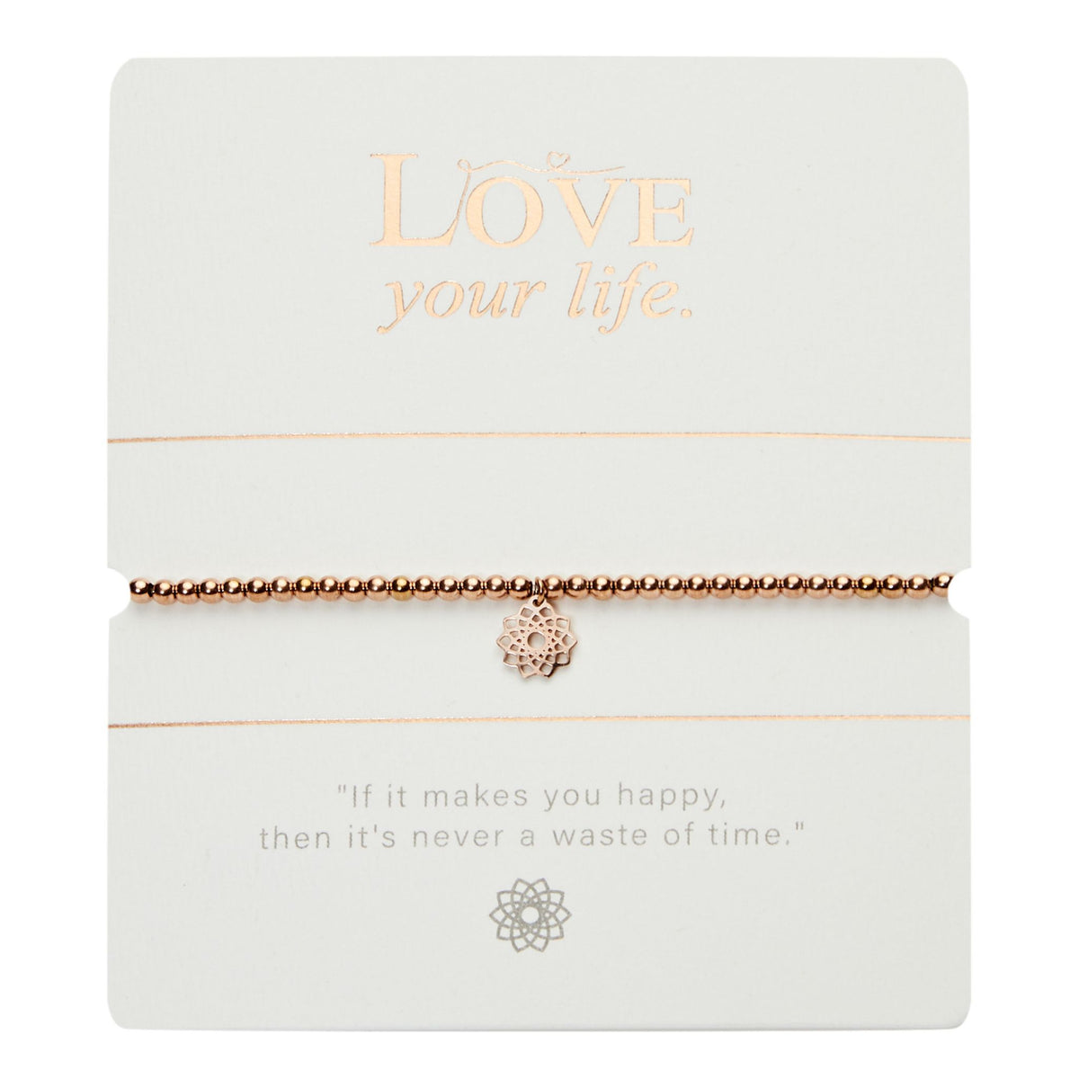 Kugelarmband "Love your life" rosévergoldet Blüte
